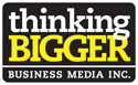 Thinking Bigger business media